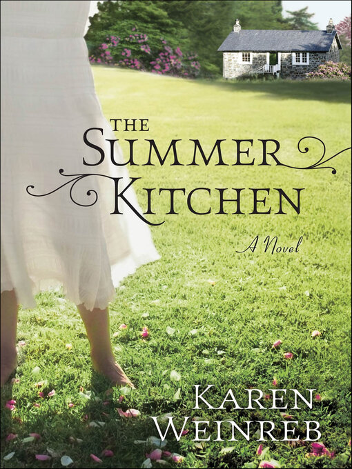 Title details for The Summer Kitchen by Karen Weinreb - Available